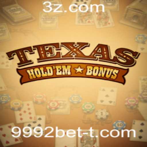 Explorando o Mundo do Texas Hold'em Bonus com 9992bet